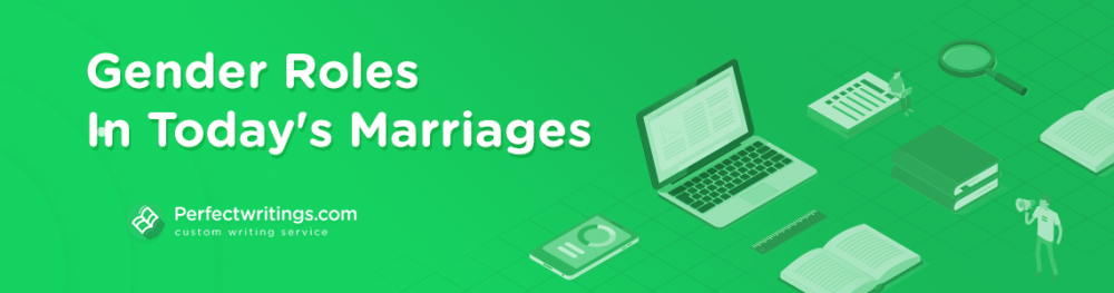 Men, Women And Gender Roles In Today's Marriages