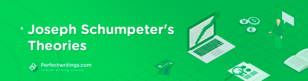 Schumpeter’s Economic Views
