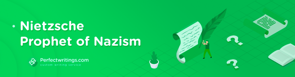 Nietzsche Prophet of Nazism