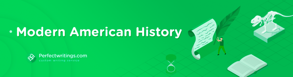 Modern American History Free Essay