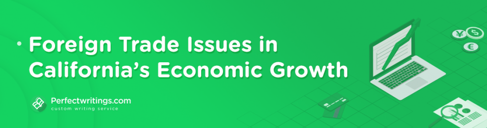 Foreign Trade Issues in California’s Economic Growth