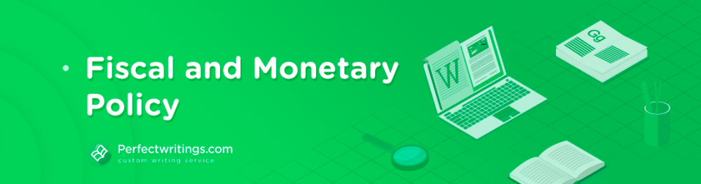Fiscal and Monetary Policy