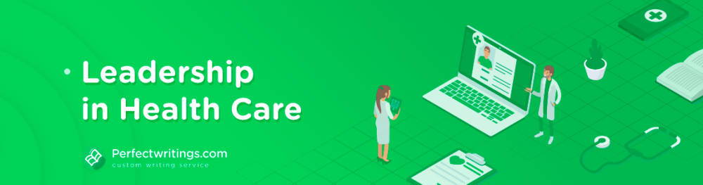 Leadership in Health Care