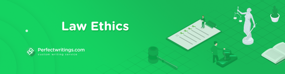 Law Ethics